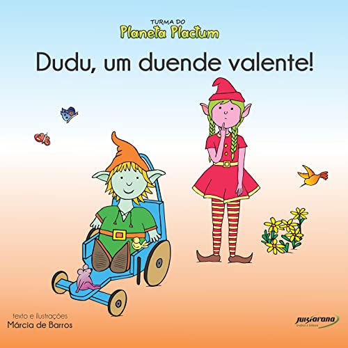 Ler DUDU, UM DUENDE VALENTE!, do autor Márcia de Barros