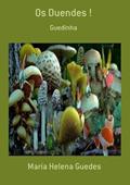 Ler Os Duendes !, do autor Maria Helena Guedes Ler Os Duendes !, do autor Maria Helena Guedes