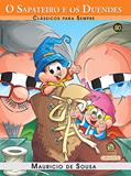 Ler Turma da Mônica - Clássicos Para Sempre - O Sapateiro e os Duendes, do autor Mauricio de Sousa Ler Turma da Mônica - Clássicos Para Sempre - O Sapateiro e os Duendes, do autor Mauricio de Sousa