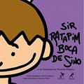 Ler Sir Ratapim Boca de Sino e os duendes da floresta mágica, do autor Indio Brasileiro Guera Júnior; Indio Brasileiro Guerra Neto