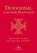 Ler Devocional com Papa Francisco: Meditações diárias para uma vida com Deus, do autor Bergoglio (papa Francisco)  Jorge Mario