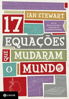 17 equações que mudaram o mundo, do autor Ian Stewart