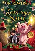 Ler Jack e o porquinho de Natal, do autor J.K. Rowling