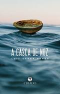 Ler A casca de noz, do autor Luiz Cesar Peres