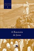 Ler Teologia popular I: A boa-nova de Jesus: 1, do autor José Maria Castillo