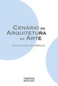 Ler Cenário da arquitetura da arte, do autor Sonia Salcedo del Castillo