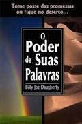 Ler O Poder de Suas Palavras, do autor Billy Joe Daugherty