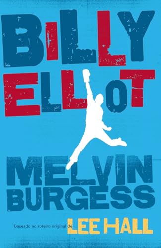Ler Billy Elliot, do autor Melvin Burgess