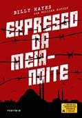 Ler Expresso da meia-noite, do autor Billy Hayes; William Hoffer Ler Expresso da meia-noite, do autor Billy Hayes; William Hoffer