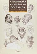 Ler A Suprema Elegância do Samba. Notas Sobre Campinas, do autor Maria Luisa Sprovieri Ribeiro Ler A Suprema Elegância do Samba. Notas Sobre Campinas, do autor Maria Luisa Sprovieri Ribeiro