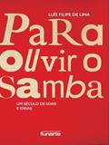 Ler PARA OUVIR O SAMBA, do autor LUIS FILIPE DE LIMA Ler PARA OUVIR O SAMBA, do autor LUIS FILIPE DE LIMA