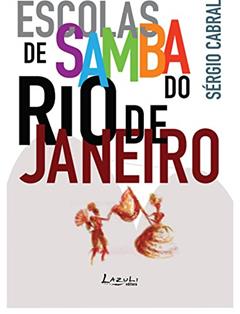 Escolas de samba do Rio de Janeiro, do autor Sérgio Cabral