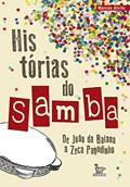 Ler Historias do Samba; de João da Baiana a Zeca Pagodinho, do autor Marcos Alvito