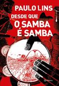 Ler Desde que o samba é samba, do autor Paulo Lins