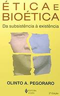 Ler Ética e bioética: Da subsistência à existência, do autor Olinto A. Pegoraro Ler Ética e bioética: Da subsistência à existência, do autor Olinto A. Pegoraro