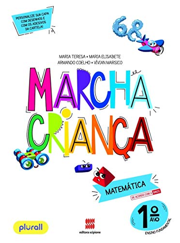 Ler Marcha Criança Matemática 1º ano, do autor Armando Coelho; Vívian dos Santos Marsico; Maria Teresa; Maria Elisabete