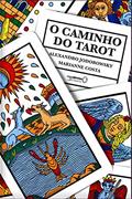 Ler O Caminho do Tarot, do autor Jodorowsky Alejandro; Marianne C. Costa Ler O Caminho do Tarot, do autor Jodorowsky Alejandro; Marianne C. Costa