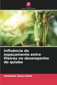 Ler Influência do espaçamento entre fileiras no desempenho do quiabo, do autor Abdullahi Salisu Bello Ler Influência do espaçamento entre fileiras no desempenho do quiabo, do autor Abdullahi Salisu Bello