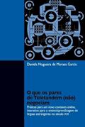 Ler O que os pares de Teletandem (não) negociam: Práticas para um novo contexto online, interativo para o ensino/aprendizagem de línguas estrangeiras no século XXI, do autor Daniela Nogueira de Moraes Garcia