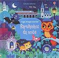Ler Barulhinhos da noite : Toque, brinque e escute!, do autor Usborne Publishing; Federica Iossa; Luciano Campelo; Sam Taplin