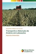 Ler Transporte e Adsorção de Arsênio em Latossolos: Aspectos Ambientais, do autor Sérgio Mauro Medeiros de Azevedo