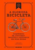 Ler A Gloriosa Bicicleta, do autor Pedro Carvalho; Laura Alves