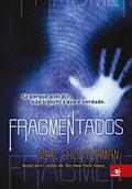 Ler Fragmentados, do autor Neal Shusterman
