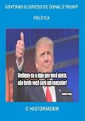 Ler Governo Glorioso de Donald Trump, do autor O Historiador Ler Governo Glorioso de Donald Trump, do autor O Historiador