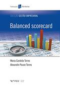 Ler Balanced Scorecard (FGV Online), do autor Alexandre Pavan Torres Maria Candida Torres
