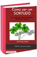 Ler Como ser um sortudo: Mandar o azar pro inferno, do autor Ramiro Alves