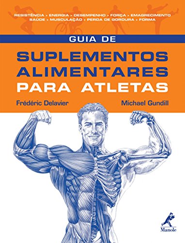 Ler Guia de suplementos alimentares para atletas, do autor Frédéric Delavier; Michael Gundill
