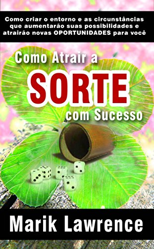 Ler Como Atrair a Sorte com Sucesso, do autor Mark Lawrence