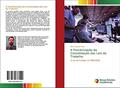 Ler A Flexibilização da Consolidação das Leis do Trabalho: A Lei do Estágio 11788/2008, do autor Mario Quintas Neto