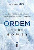 Ler Ordem (Trilogia Silo Livro 2), do autor Hugh Howey