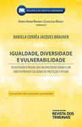 Ler Igualdade, Diversidade E Vulnerabilidade, do autor Antonio Herman Benjamin; Claudia Lima Marques; Daniela Corrêa Jacques Brauner Ler Igualdade, Diversidade E Vulnerabilidade, do autor Antonio Herman Benjamin; Claudia Lima Marques; Daniela Corrêa Jacques Brauner