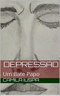 Ler Depressão: Um Bate Papo, do autor Camila Iuspa