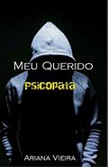 Ler Meu Querido Psicopata, do autor Ariana Vieira