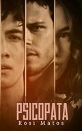 Ler Psicopata, do autor Rosi Matos