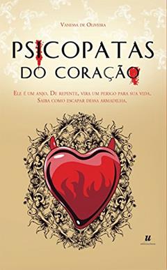 Psicopatas do Coração, do autor Vanessa Oliveira
