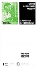Ler A república de Hemingway: 137, do autor Giselle Beiguelman Ler A república de Hemingway: 137, do autor Giselle Beiguelman