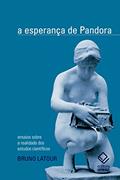 Ler A esperança de Pandora: Ensaios sobre a realidade dos estudos científicos, do autor Bruno Latour