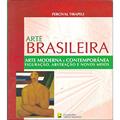 Ler Arte Brasileira - Arte Moderna e Contemporânea: Figuração, abstração e novos meios, do autor Percival Tirapeli Ler Arte Brasileira - Arte Moderna e Contemporânea: Figuração, abstração e novos meios, do autor Percival Tirapeli