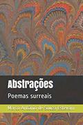 Ler Abstrações: Poemas surreais, do autor Marco Antonio de Souza Estevam