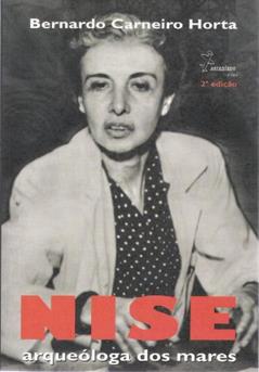Nise. Arqueóloga dos Mares, do autor Bernardo Carneiro Horta