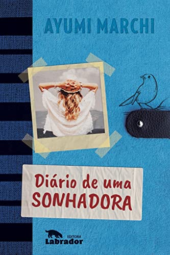 Ler Diário de uma sonhadora, do autor Ayumi Marchi