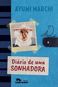 Ler Diário de uma sonhadora, do autor Ayumi Marchi