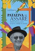Ler Patativa do Assaré: Menino da roça, poeta do povo, cidadão do mundo, do autor Luís Pimentel