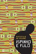 Ler Ispinho e Fulô, do autor Patativa do Assaré