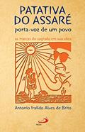 Ler Patativa do Assaré: Porta-voz de um povo, do autor Antonio Iraildo Alves de Brito Ler Patativa do Assaré: Porta-voz de um povo, do autor Antonio Iraildo Alves de Brito