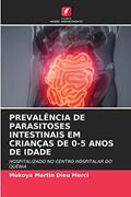 Ler PREVALÊNCIA DE PARASITOSES INTESTINAIS EM CRIANÇAS DE 0-5 ANOS DE IDADE: HOSPITALIZADO NO CENTRO HOSPITALAR DO QUÉNIA, do autor Mukoya Martin Dieu Merci